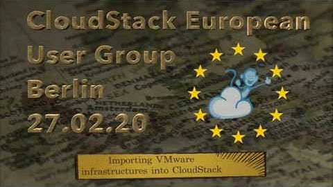 (2020) Winter Meetup of CloudStack European User Group | Importing VMware infrastructures into ACS
