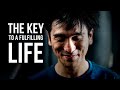 THE KEY TO A FULFILLING LIFE |  Listen To This Everyday And Change Your Life