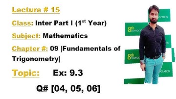 Class Inter Part I-Ch# 9- Ex:9.3[Q#04,05,06]-MATHEMATICS BY ALY AHMED-Inter Math