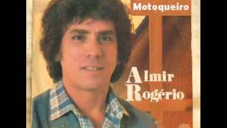 Almir Rogério - O Motoqueiro