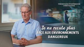 Épisode 877: Témoignages chrétiens – Je ne recule plus face aux environnements dangereux