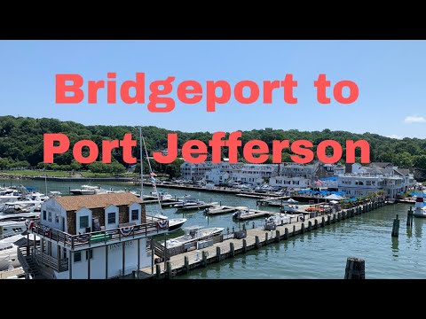 Day Trip! Bridgeport CT to Port Jefferson NY on the Ferry