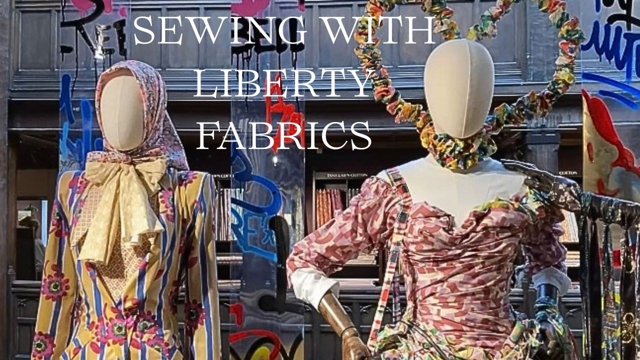 Spring Sewing With Liberty Fabrics | Sewing Inspiration + Sewing ...