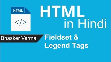 HTML tutorial for beginners in Hindi #41 | Fieldset and Legend tag in HTML