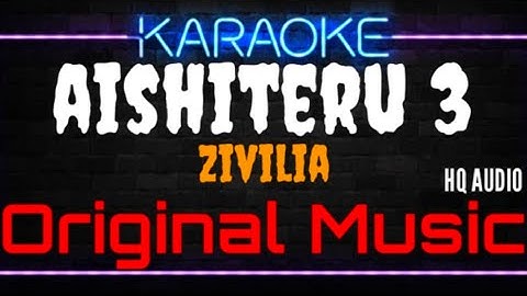 Karaoke Aishiteru 3 ( Original Music ) HQ Audio - Zivilia