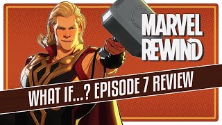 What If Episode 7 Spoiler Discussion | Marvel Rewind