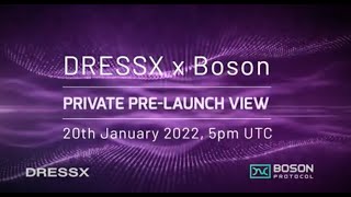 DRESS X x BOSON private pre-launch view