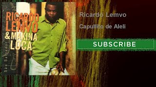 Video thumbnail of "Ricardo Lemvo - Capullito de Alelí - feat. Makina Loca"