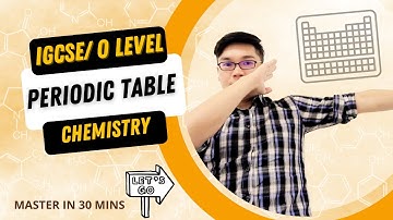Periodic Table (IGCSE/GCE O Level CHEMISTRY) 0620