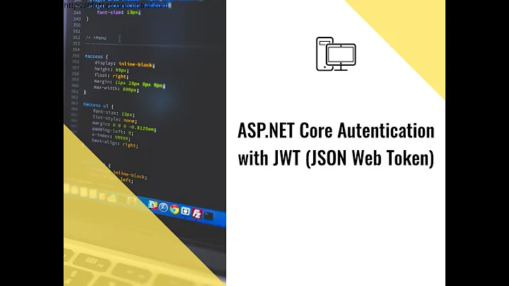 ASP.NET Core Authentication with JWT  (JSON Web Token)