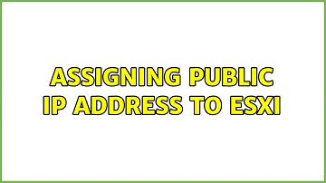 Assigning public ip address to ESXI