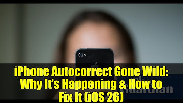 iPhone Autocorrect Gone Wild: Why It’s Happening & How to Fix It (iOS 26)