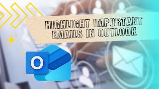 💥 INSIGHTS: How to Highlight Important Emails in Outlook - Full Guide | Troubleshooting