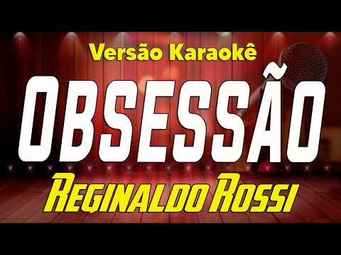Reginaldo Rossi Obsessão Karaokê