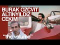 Burak Ozcivit - Altinyildiz Cekimi &quot;The Volume&quot;