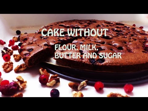 healthy-cake-without-flour,butter,-milk-and-sugar