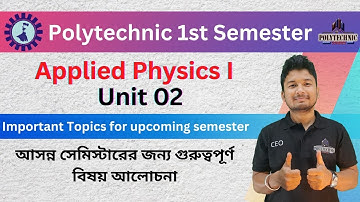 Applied Physics I Unit 02 | Important Topics for 1st Semester | Polytechnic Studies | RK Sir