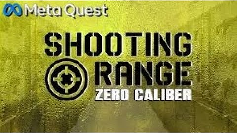 Zero Caliber: Shooting Range on Meta Quest 3