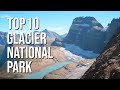 Top 10 Reasons to Visit Glacier National Park