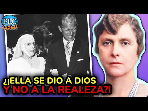 Video: ¿La madre del príncipe Felipe era monja?