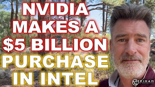 Nvidia Purchases 5 Billion Of Intel Stock Peter Zeihan