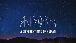 Video thumbnail of "AURORA - A Different Kind of Human (Sub. Español)"