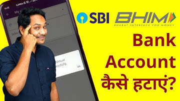SBI BHIM Pay से Account Delete कैसे करें? | Delete Bank Account from BHIM SBI Pay?