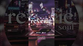 Night Drive Chillwave Instrumental | Warm Synths, Deep Bass, Dreamy Pads | No Vocals - Reverie soul