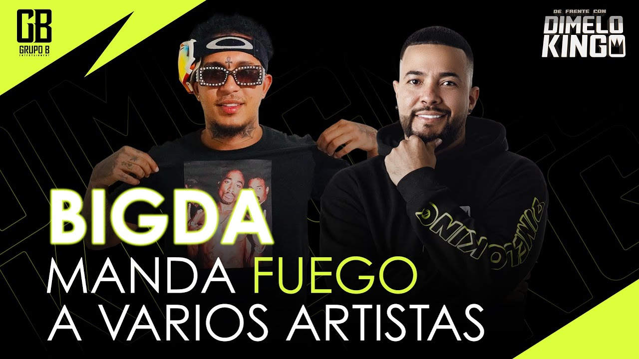 BIGDA MANDA FUEGO A ALMIGHTY Y UN TAL GORDO T'TA