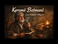 Keremê Batmanê Çend Kilamên Hilbijartî Kurdish Folk Music Collection 2025 Keremê Batmanê Çend Kilamên Hilbijartî Kurdish Folk Music Collection 2025