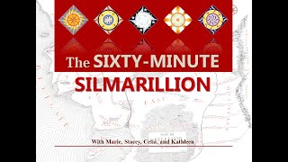 The 60 Minute Silmarillion