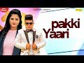 Pakki Yaari Raju Punjabi Anjali Raghav New Haryanvi Songs Haryanavi 2020 Haryanvi Hits 2020 Pakki Yaari Raju Punjabi Anjali Raghav New Haryanvi Songs Haryanavi 2020 Haryanvi Hits 2020