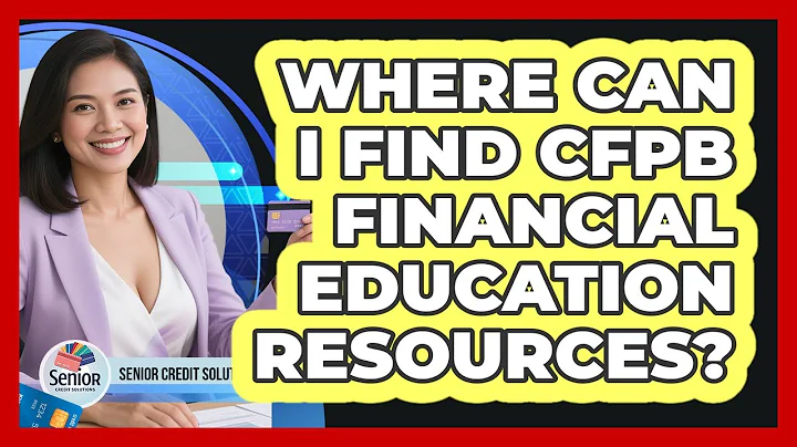 Where Can I Find CFPB Financial Education Resources?