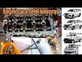 Cara setel kelep mobil Avanza xenia grand max terios dan sejenisnya