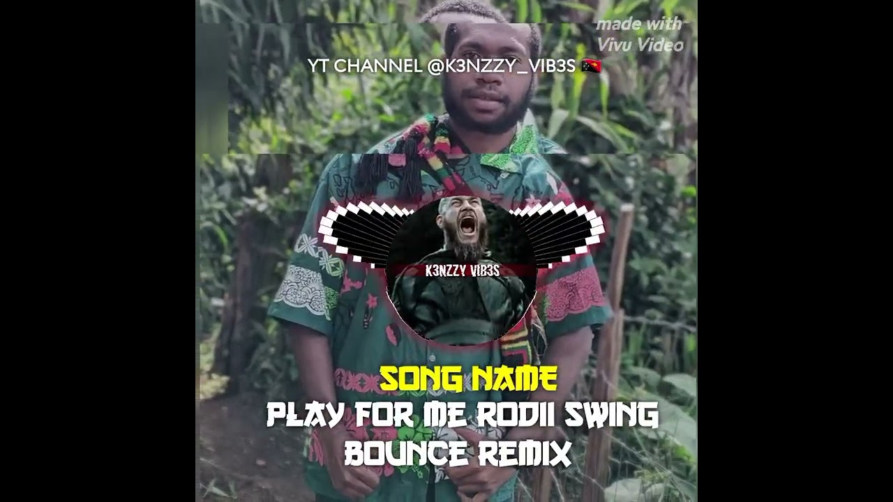 Play_for_me_[Rodii_Remix]_swingbounce_2025-2026🇵🇬🚨