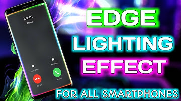 Edge Lighting Effect for Notifications And Incoming Call || For Android Smartphone