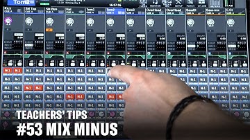 Teachers’ Tips #53 Mix Minus (RIVAGE PM)