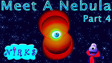Meet A Nebula - Part 4 - Outer Space / Astronomy Learning Song - with Vincent & The Nirks