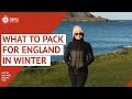 What to Pack for England in Winter