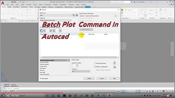 Batch Plot  Command In Autocad