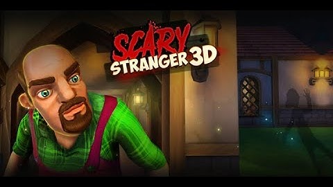 Scary Stranger 3D - Gameplay Walkthrough Part 1 Intro, Firework Display Level (Android, iOS)