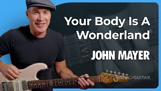 Your Body is a Wonderland - John Mayer | Guitar Lesson | Drop D