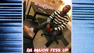 So Major DNYC - Da Major Fess Up ( Official Audio )