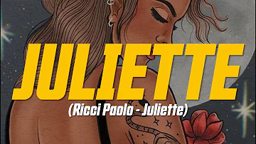 Ricci Paolo - Juliette (Lyric Video)