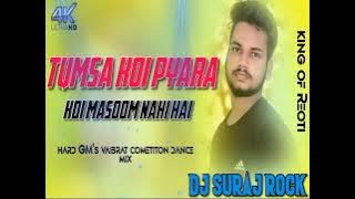 dj Vishal Rock# tumsa koi pyara masoom nahi hai #dj mau in 3 new song dj remix songs dj Ghazipur up