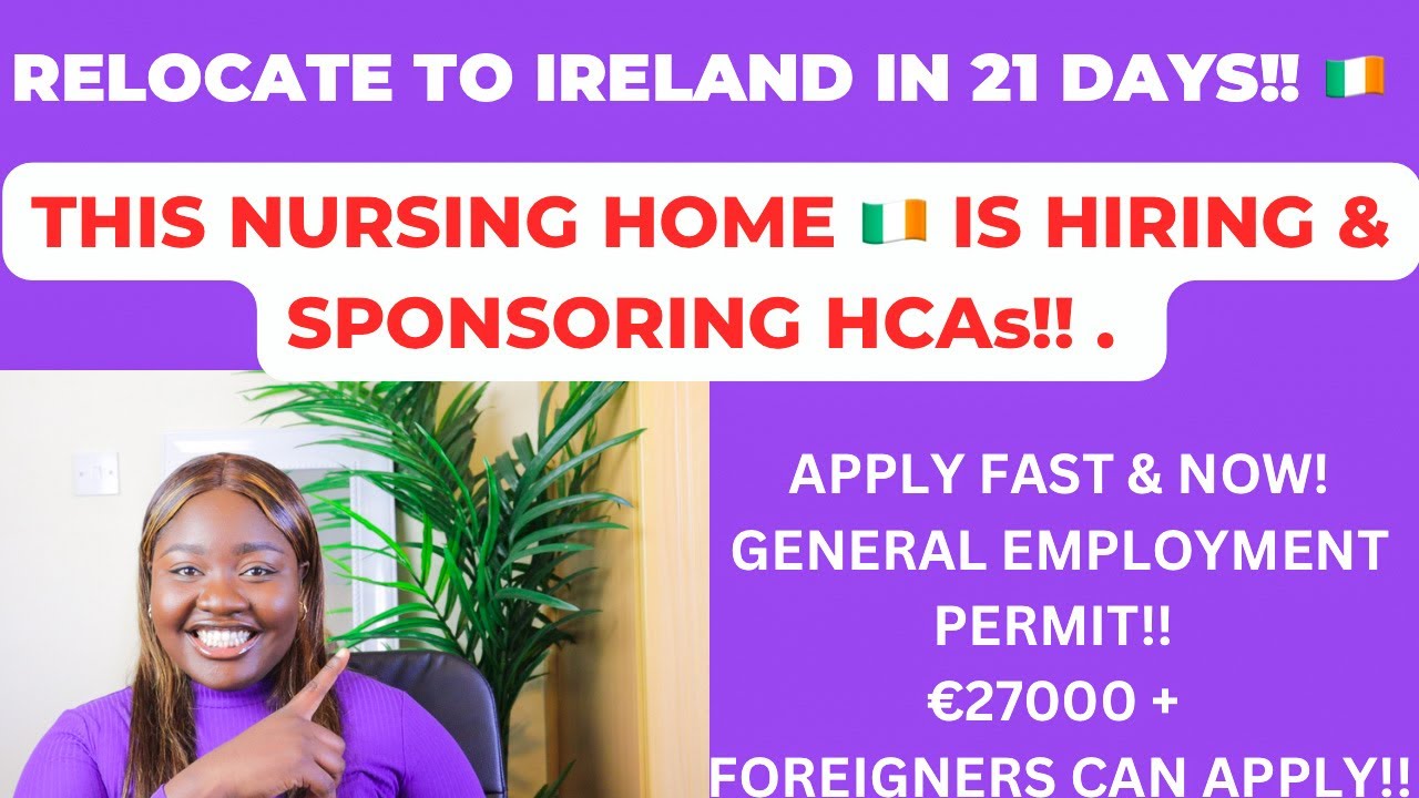 RELOCATE TO IRELAND 🇮🇪 AS A HEALTHCARE ASSISTANT IN 21 DAYS! THIS