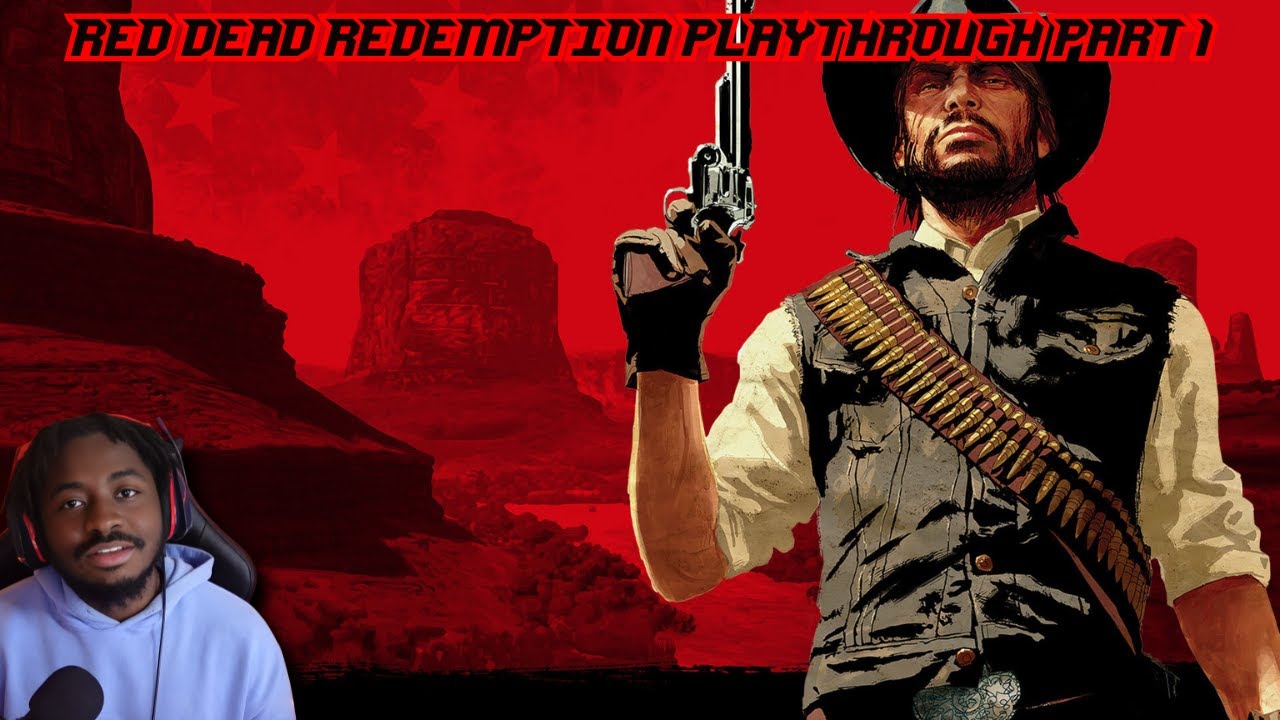 Red Dead Redemption 1 Playthrough Part 1! - YouTube