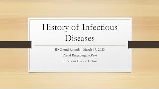 The History of Infectious Diseases -- David Rutenberg, DO