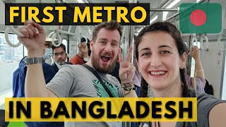Dhaka Metro: First Impressions of Modern Bangladesh