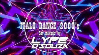 SET ITALO DANCE 2000's - By DJ LYPE D'SOUZA #02